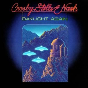 Crosby, Stills & Nash - Daylight Again